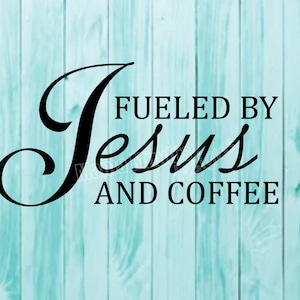 Gevoed door Jezus en koffie SVG & PNG