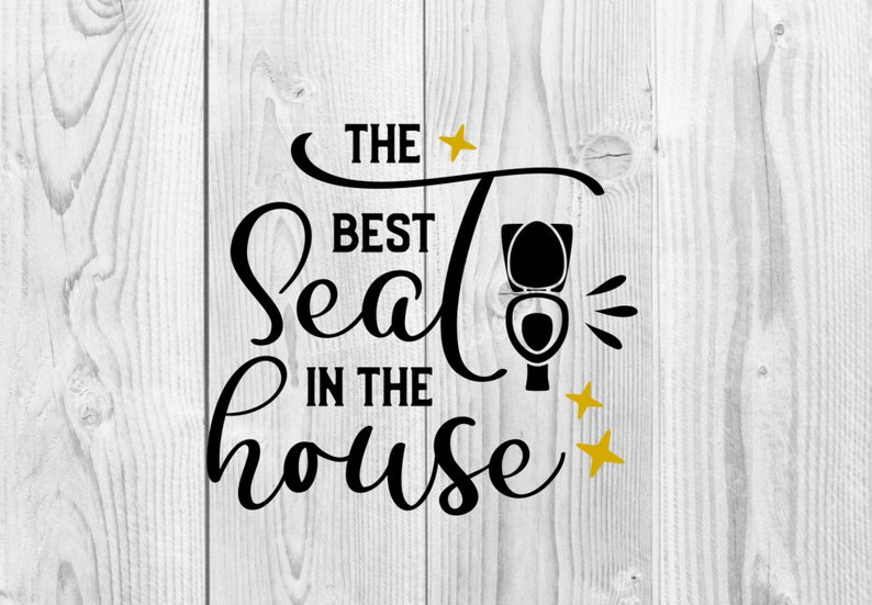 Best Seat in the House SVG PNG & DXF Etsy Canada