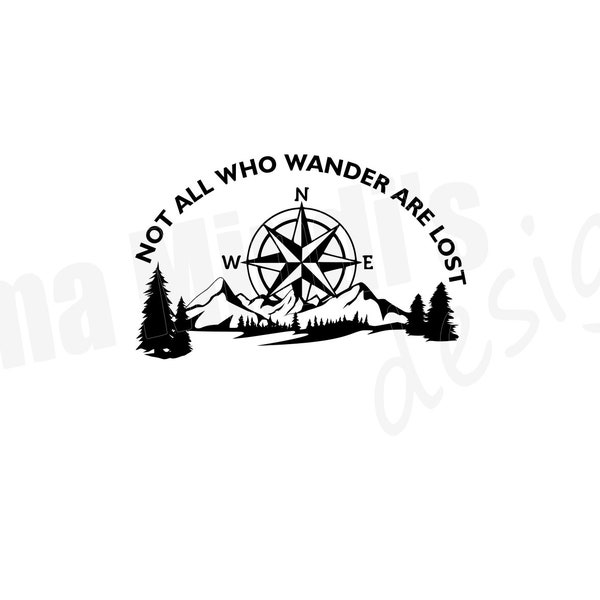 Not All Who Wander Are Lost SVG & PNG