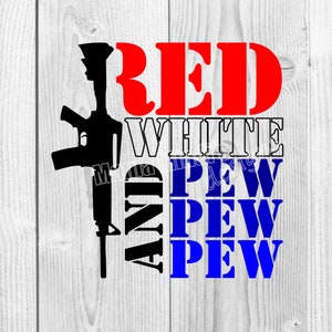 Red White And Pew Pew Pew SVGs & PNGs
