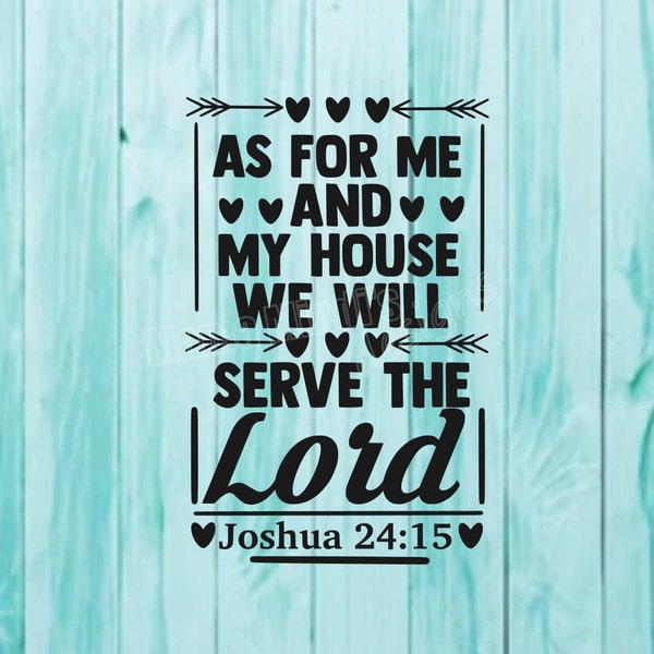 As For Me And My House We Will Serve The Lord SVG & PNG