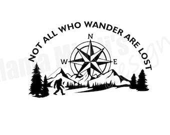 Not All Who Wander Are Lost Sasquatch SVG & PNG