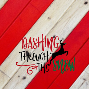 May include: A red and white striped wooden background with the text "Dashing Through The Snow" in black, green, and red lettering. A black silhouette of a reindeer with green antlers is jumping in the snow.