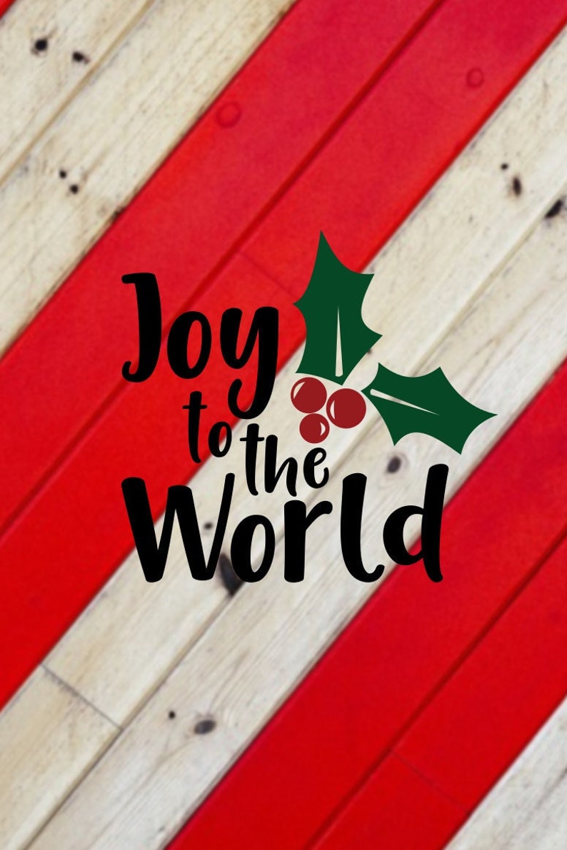 Joy to the World SVG DXF & PNG - Etsy
