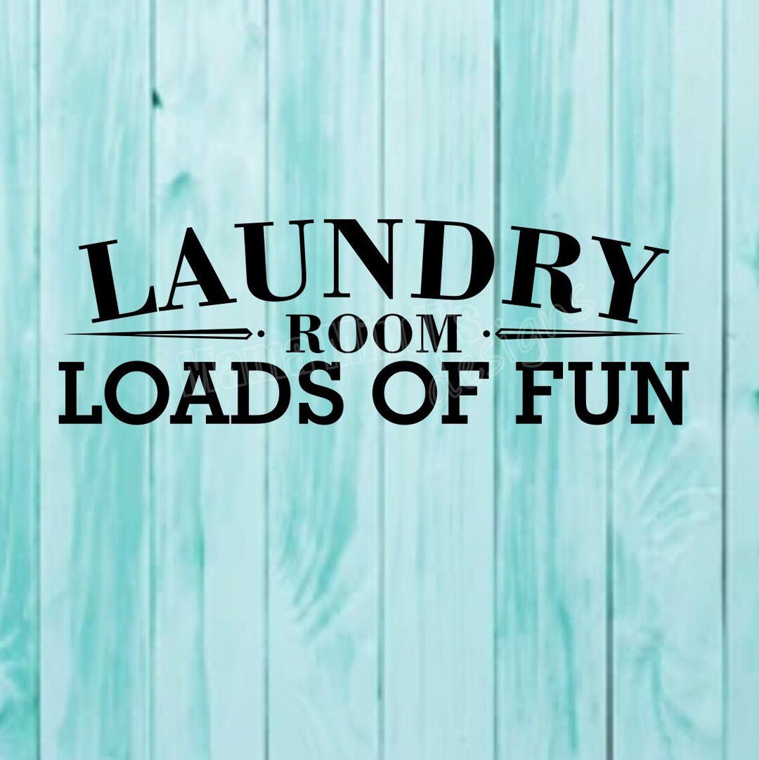 Laundry Room Loads of Fun SVG & PNG Etsy