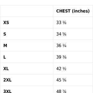 May include: Size guide chart for clothing with chest measurements in inches. Sizes include XS, S, M, L, XL, 2XL, and 3XL.  The chart shows the corresponding chest measurement for each size.