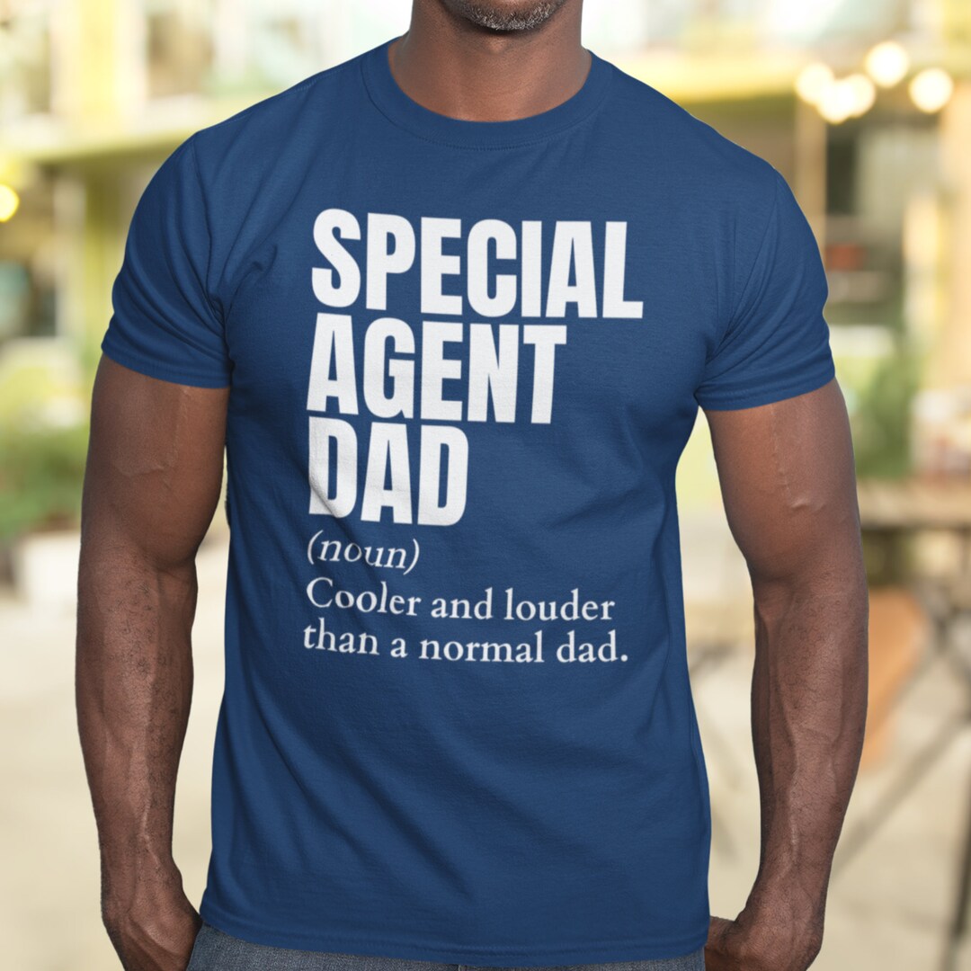 Funny Special Agent Dad Noun Shirt Special Agent Definition Etsy