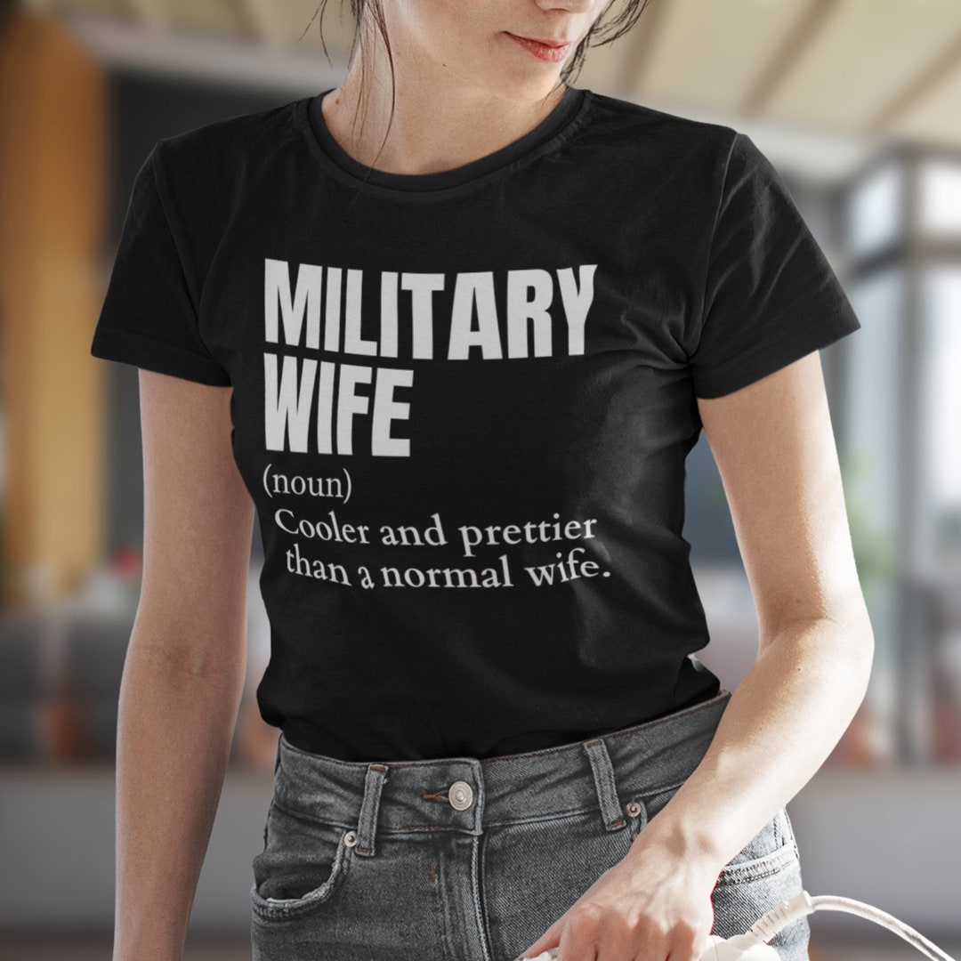 Funny Military Wife Noun Shirt, Military Wife Definition Shirt