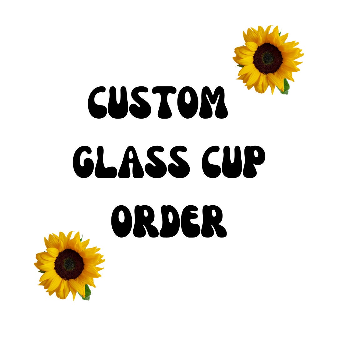Custom Glass Cup Order, Iced Coffee Cup, Beer Glass, Custom Order - Etsy