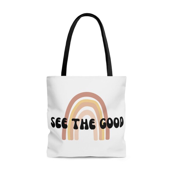 See the Good Tote Bag Cute Tote Bag Positive Quote Tote Bag Etsy