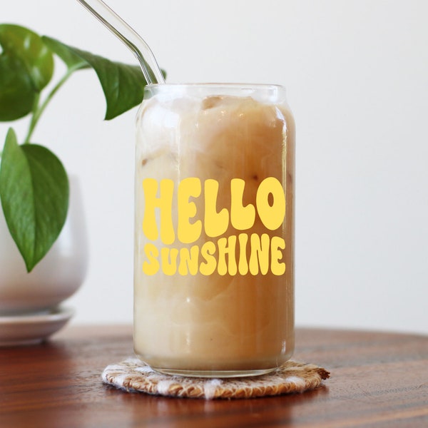 Hello Sunshine Iced Coffee Cup, Positive Vibes, Gift for Women, Boho Tumbler,16 oz Glass Beer Can