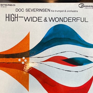 Doc Severinsen, His Trumpet and Orchestra – High-Wide & Wonderful 1965 Gatefold LP Stereo Version - RS883SD Jazz Vintage Vinyl