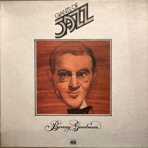 1979 Time Life Records Giants Of Jazz - Benny Goodman 3 Album Set Inserts and Booklet included Vintage Vinyl / LP Record