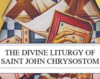 The Divine Liturgy of Saint John Chrysostom (English version)Orthodox Liturgy , Memorial Service, Forty Day Blessing, and more download