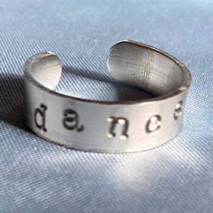 DANCE Handmade Hand Stamped Custom Adjustable Sizes 7 to 9 Inspiration Ring