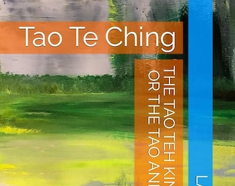 Libro electrónico Tao Te Ching: El Tao Te King, o el Tao y sus características, descarga digital Taoísmo, Daoísmo, traducción de James Legge