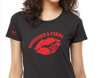 Unhinged &Feral Shirt