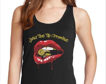 Just The Tip I Promise Tank Top