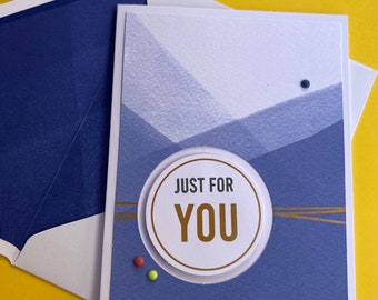 Just for you