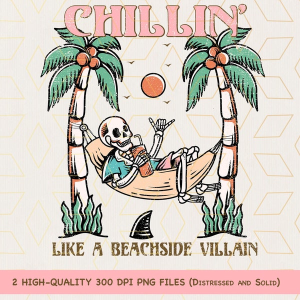 Chillin' Like a Beachside Villain PNG, Retro Beach png print file, Funny Summer print files for sublimation, summer digital png file