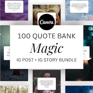 May include: A collage of images with inspirational quotes about magic and believing in yourself. The text "100 QUOTE BANK Magic IG POST + IG STORY BUNDLE" is in the center of the image.