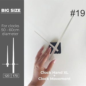Big Size Clock hand size XL + Clock Movement
