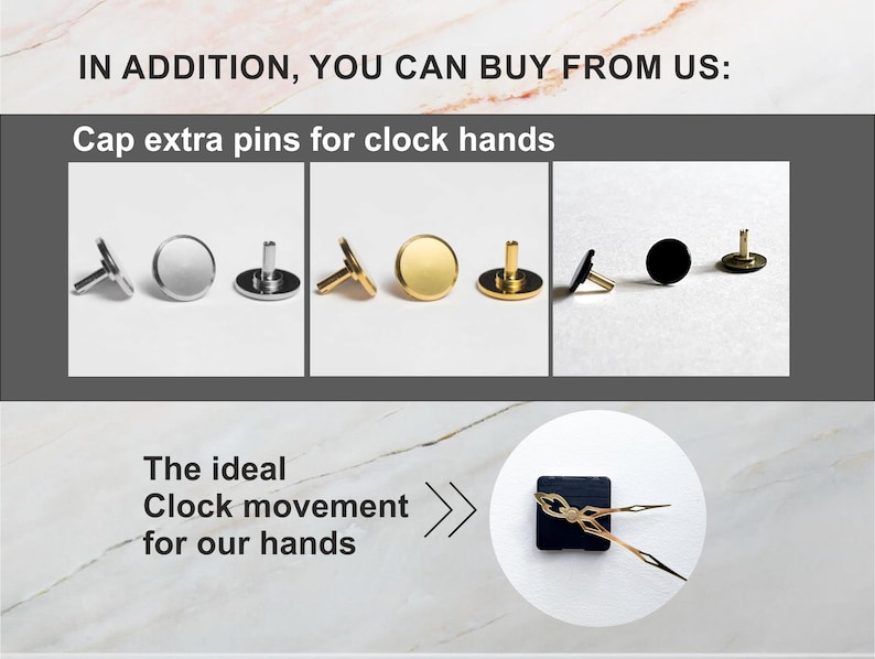 May include: Clock hands and cap extra pins are displayed in this image. The pins come in silver, gold, and black. The text reads "Cap extra pins for clock hands" and "The ideal clock movement for our hands."