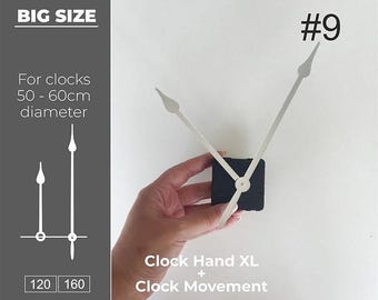 Big Size Clock hand #9 XL + Clock Movement