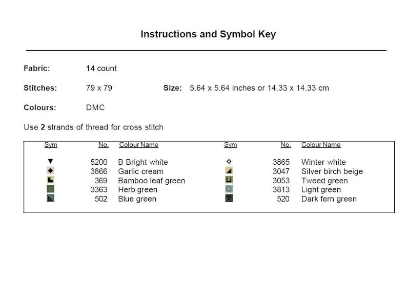 May include: A cross-stitch instruction sheet with a symbol key. It details fabric count, stitch dimensions, and a DMC colour chart. The size is 14.33 x 14.33 cm. Includes a list of thread colours and symbols.