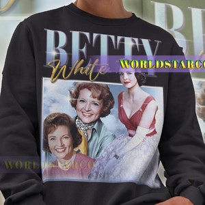 Betty white sweatshirt sale