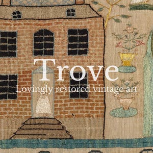 May include: A vintage textile art piece depicting a brick house with black windows and a chimney. The text "Trove" and "Lovingly restored vintage art" are displayed. The artwork includes embroidered trees and decorative elements.