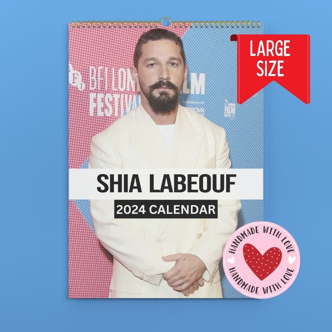 Shia Labeouf Calendar 2024 VOL 1 Etsy