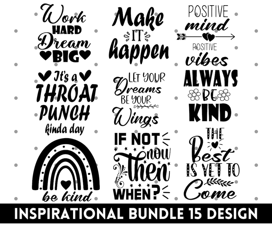 Inspirational Bundle SVG, Positive Quotes Svg, Motivational Quotes Svg