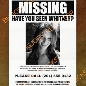 May include: A missing person poster with the word "MISSING" in large black letters. The poster features a black and white photo of a young woman and the text "Have you seen Whitney?" Additional text provides details about her appearance and a phone number to call.