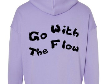 Go With The Flow Hoodie, Motivational, Spiritual Apparel, Buddhism