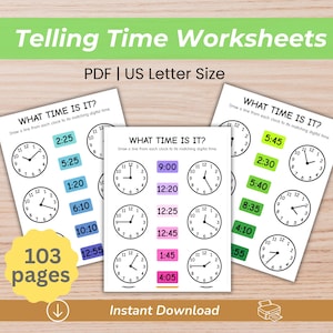 May include: Educational worksheets titled "Telling Time Worksheets" in PDF format, US Letter size. The worksheets feature analog clocks with corresponding digital times. The image includes the text "WHAT TIME IS IT?" and "Instant Download".