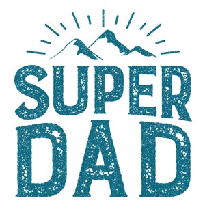 Fathers Day Super Dad png and svg Digital Download