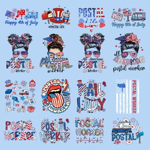 May include: A collection of patriotic designs featuring postal worker themes. Designs include text like "Happy 4th of July", "Postal Life", and "All American Postal Worker", along with images of mail trucks, flags, and fireworks, all in red, white, and blue.