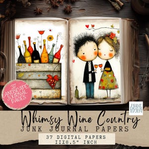 以下が含まれることがあります： ワインボトルのイラストとワイングラスで乾杯するカップルのイラストが特徴の、気まぐれなジャンクジャーナル。ジャーナルのページは素朴な木製の背景に配置されています。「Whimsy Wine Country」と「37 Digital Papers 27.9x21.6 cm」と書かれています。