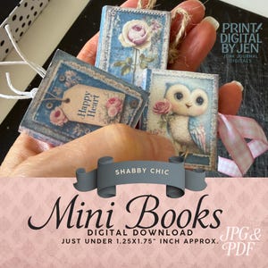 May include: A collection of miniature books with floral and owl illustrations, held in a hand. The books are approximately 1.25 x 1.75 inches. The text "Happy Heart" is visible on one book. The image has a "Shabby Chic" theme.