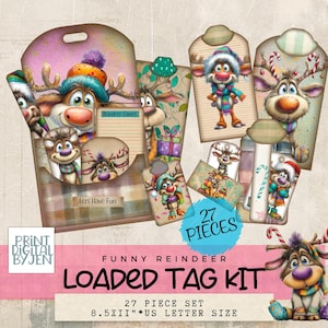 May include: A collection of 27 pieces of funny reindeer-themed tags. The tags feature cartoon reindeer with winter accessories and candy canes. The text "Loaded Tag Kit" and "Lets Have Fun" are visible.