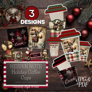 May include: A selection of festive paper coffee cup designs and decorative elements. The designs feature a moose, a fairy, and a rabbit, with the text "3 Designs", "Hidden Note Holiday Coffee Cups", and "Canada". The colour scheme includes red, green, and brown.