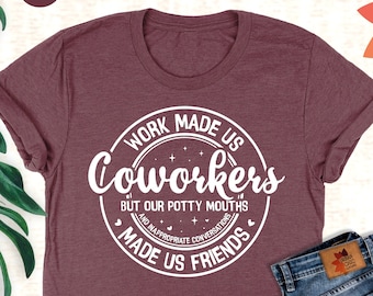 religious best wishes for new job Coworkers Shirt,Work Made Us Coworkers ,Funny Coworker Gift,Office Squad Shirt,Colleague Gift, New Job Gift, Work Bestie Shirt, Retired Gift