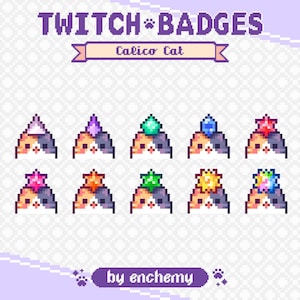 May include: A set of Twitch badges with pixelated calico cat designs. Each cat has a different coloured gem on its head. The text "TWITCH BADGES" and "Calico Cat" are at the top. The text "by enchemy" is at the bottom.