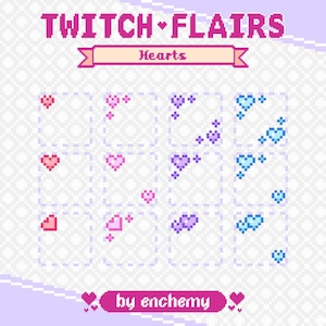 May include: A set of 12 pixel art hearts in pink, blue, and purple. The hearts are arranged in a grid with three rows and four columns. The hearts are all different sizes and have different patterns. The text "Twitch Flairs" and "Hearts" is at the top of the image. The text "by enchemy" is at the bottom of the image.