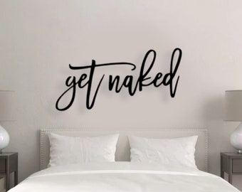 Get Naked - Holz Wandschild / Schlafzimmer Wandschild, Badezimmer Wand dekor / Get Naked Home Dekor / Get Naked Wandbehang, Get Naked Schlafzimmer Kunst