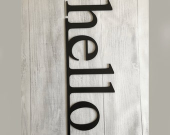 Wood Hello Sign, Front Door Decor, Welcome Sign, Front Porch Sign, Entryway Decor, Vertical Wall Art, Modern Home Decor Outdoor