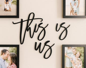 This Is Us Wooden Wall Sign– Modern Script Family Quote Decor for Houseworming Gift