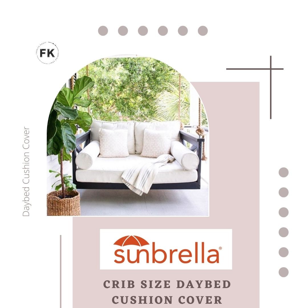 Revamp Your Daybed Custom Sunbrella Cushion Covers in Standard Crib Size 52x28 Experience the