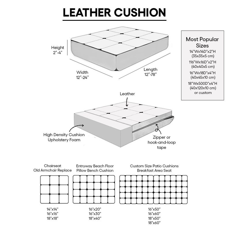 May include: A diagram showing different sizes and styles of leather cushions. The cushions are available in a variety of sizes, from 14 inches to 18 inches wide and 14 inches to 50 inches long. The cushions are also available in a variety of thicknesses, from 2 inches to 4 inches. The cushions are made of high-density foam and are upholstered in leather. The cushions can be used for a variety of purposes, such as seating, back support, and decoration.